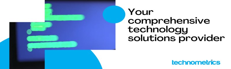 TECHNOMETRICS LIMITED